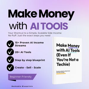 May include: Image of a book titled "Make Money with AI Tools (Even If You're Not a Techie)". The cover is white with black and purple text. Additional text includes "15+ Proven AI Income Streams" and "Beginner-Friendly".
