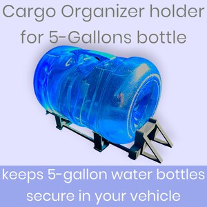May include: A blue 5-gallon water bottle holder made of black plastic. The holder has a metal frame and is designed to keep the bottle secure in a vehicle. The text "Cargo Organizer holder for 5-Gallons bottle" is at the top of the image. The text "keeps 5-gallon water bottles secure in your vehicle" is at the bottom of the image.