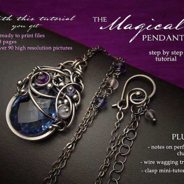 The Magical Pendant Tutorial by Iza Malczyk - layered wire wrapping project - instant download