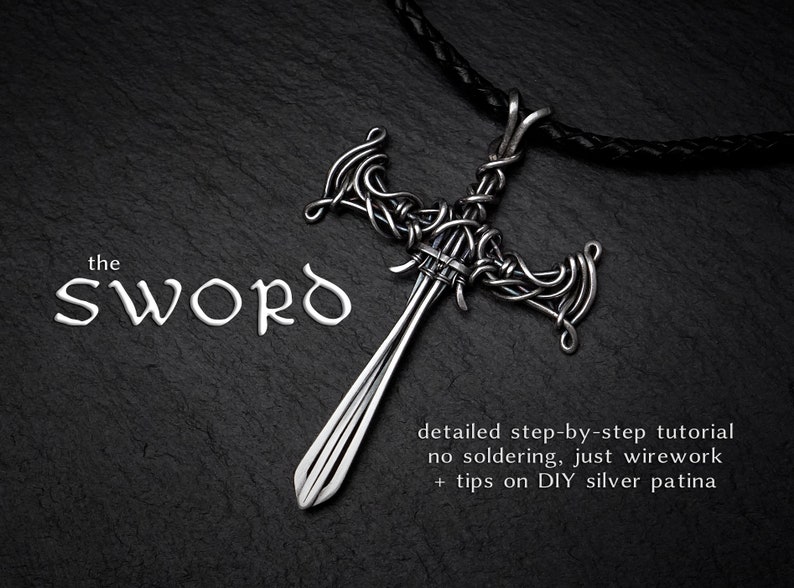 The Sword Pendant Tutorial a lesson in wire work. No Soldering image 1