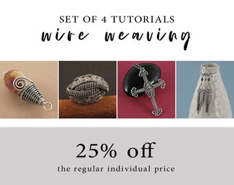 4 tutorials on WIRE WEAVING - learn new patterns to create amazing jewelry pieces / 25% off
