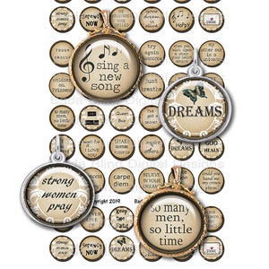 May include: A set of 20mm round, decorative, printable, digital images with inspirational quotes and sayings. The images are in a vintage style with a brown background and gold accents. The quotes include "Keep the Faith", "Sing a New Song", "Dreams", "Strong Women Pray", "So Many Men, So Little Time", "Love Out Loud", "Believe in Your Dreams", and more.
