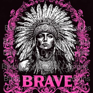 BRAVE imagen grande imprimible arte original de indios americanos nativos POD El uso está permitido arte motivacional de mujeres fuertes arte tribal arte indio americano