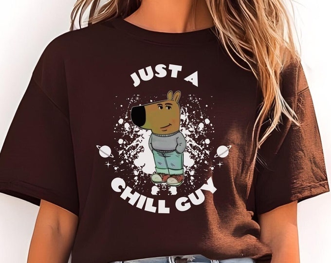 Just A Chill Guy Meme T-Shirt | Funny TikTok Graphic Tee | Relaxed Vibe Shirt | Trendy Unisex Humor Tee for Men & Women | Space Graphic Tee