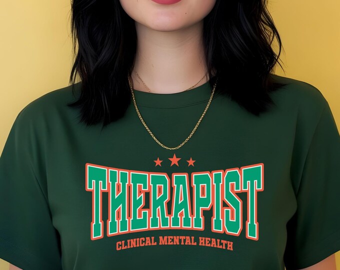 Therapist T-Shirt | Clinical Mental Health Advocate Tee | Psychology Graphic Tee | Funny Therapy Shirt | Counselor Gift for Mental Wellness