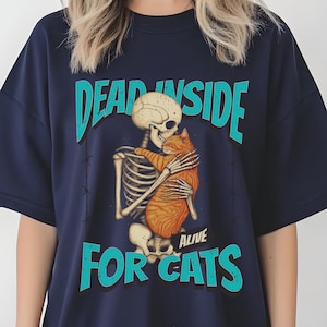 Funny Cat Lover Tee | Dead Inside but Alive Skeleton T-Shirt | Cute Goth Cat Shirt | Quirky Cat Mom Gift | Sarcastic Pet Lover Tee