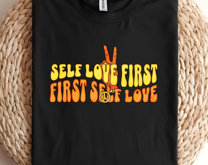 Self Love First T-Shirt | Retro Peace & Love Graphic Tee | Positive Affirmation Shirt | Unisex Groovy Boho Tee | Empowering Self-Care Gift