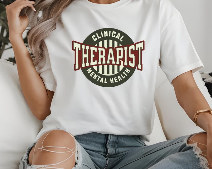 Clinical Therapist T-Shirt | Mental Health Advocate Tee | Funny Therapy Shirt | Psychology Graphic Tee | Therapist Gift for Counselors