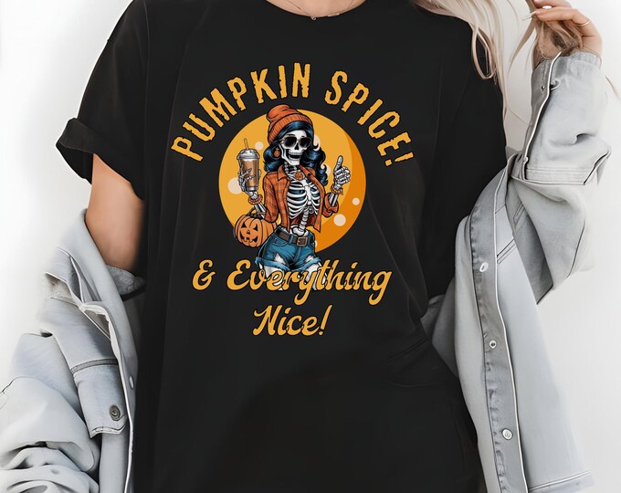 Pumpkin Spice and Everything Nice Skeleton Shirt Funny Fall Coffee Tee Spooky Season Graphic T-Shirt Cute Halloween Shirt Coffee Lover Shirt