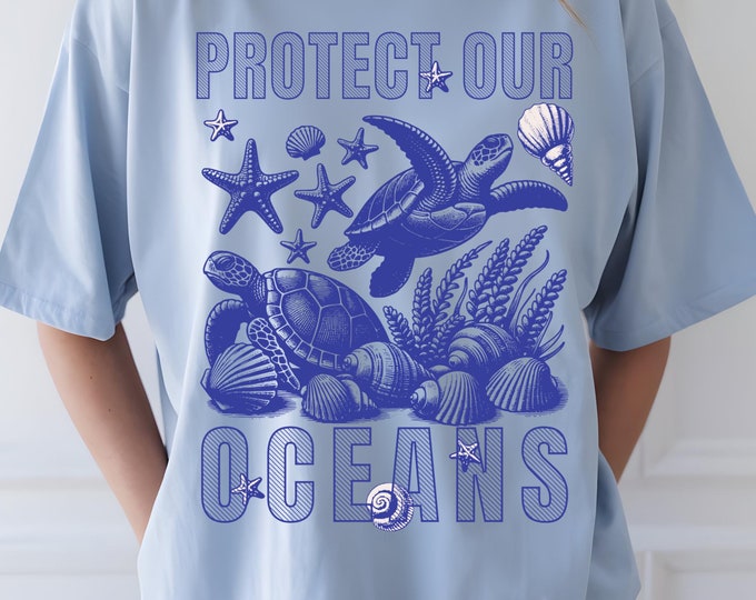 Protect Our Oceans TShirt | Marine Life Conservation Tee | Save The Ocean Shirt | Eco-Friendly Ocean Awareness Tee | Sea Turtle Shirt