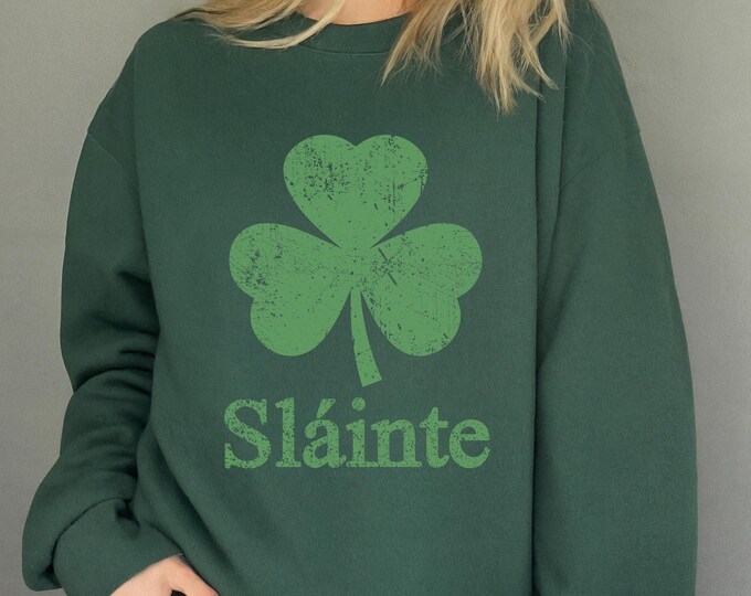 St. Patrick's Day Sláinte Crewneck Sweatshirt | Green Shamrock Sweater | Irish Pride T-Shirt | Casual Wear | Lucky St. Paddy's Day Tee