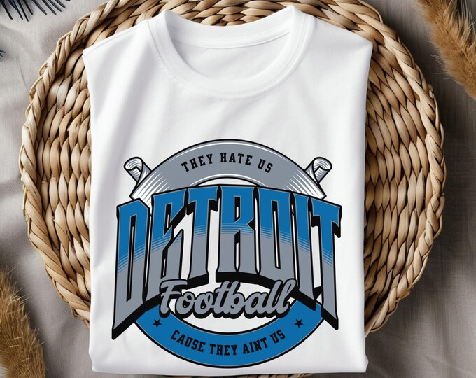 Detroit Football T-Shirt | They Hate Us Because They Ain't Us Tee | Funny Sports Fan Shirt | Game Day Graphic Tee | Unisex Football Apparel