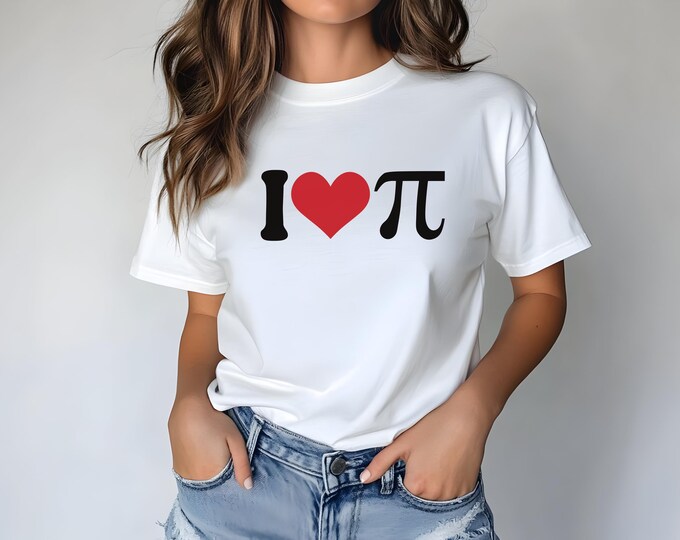 I Love Pi T-Shirt | Funny Math Lover Graphic Tee | STEM Teacher Gift | Pi Day Shirt | Geeky Math Apparel | Nerdy Pun T-Shirt