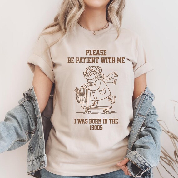 Funny Vintage Humor Tee | From the 1900s Grandma Graphic Tee | Unisex 90s Birthday T-Shirt | Sarcastic Nostalgic  T-Shirt |  Millennial Tee