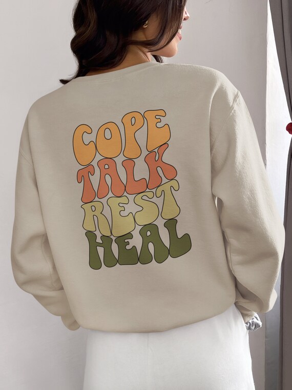 Cope Talk Rest Heal Crewneck Sweatshirt| Mental Health Sweatshirt| Oversized Sweatshirt