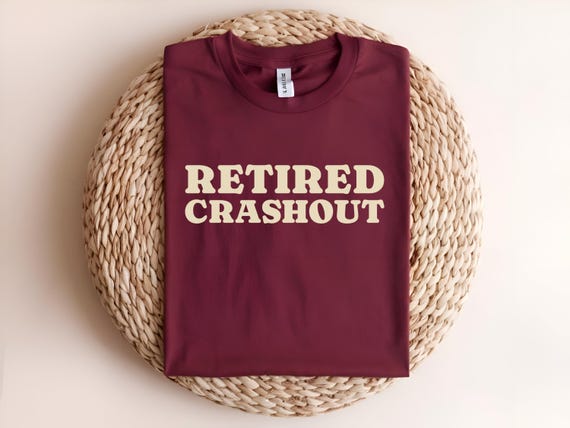 Retired Crashout Shirt Viral TikTok Trend Tee | Retro Graphic T-Shirt for Chill Vibes | Funny Gift Idea for Relaxation Lovers