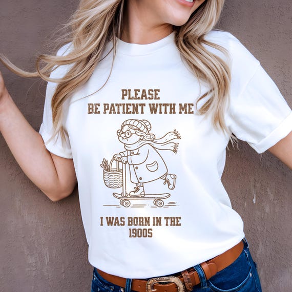 Funny Vintage Humor Tee | From the 1900s Grandma Graphic Tee | Unisex 90s Birthday T-Shirt | Sarcastic Nostalgic  T-Shirt |  Millennial Tee