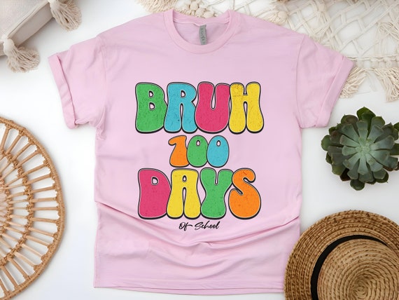 Bruh 100 Days Teacher T-Shirt | Funny Teacher Shirt | 100 Days of School Shirt | Unisex Teacher Gift | School Milestone Tee