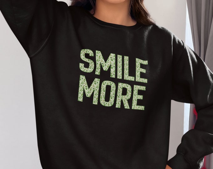 Womens Clothing, Smile More Sweatshirt, Oversized Sweatshirt, Gift for Mom, Gift for Her, Crewneck Sweatshirt, Mental health Shirt