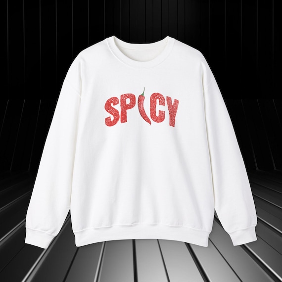 Spicy Crewneck Sweatshirt | Funny Varsity Letter Graphic Shirt | Sarcastic Sassy Shirt | Cute Sweatshirts For Women | Cozy Sweatshirt