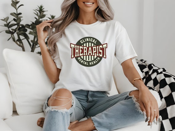 Clinical Therapist T-Shirt | Mental Health Advocate Tee | Funny Therapy Shirt | Psychology Graphic Tee | Therapist Gift for Counselors