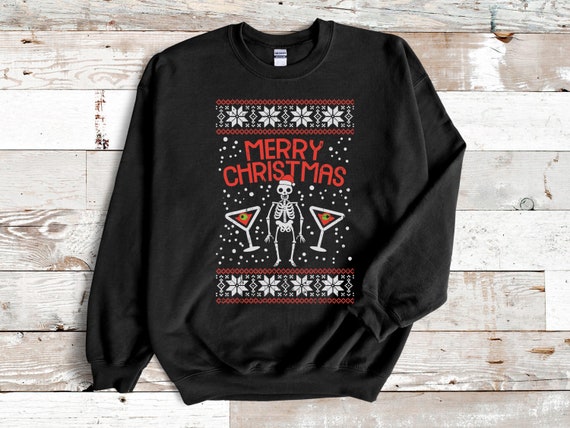 Funny Skeleton Christmas Sweater Ugly Christmas Sweater Party Sweatshirt Skeleton Christmas Shirt Xmas Gift Idea Tis The Season Shirt