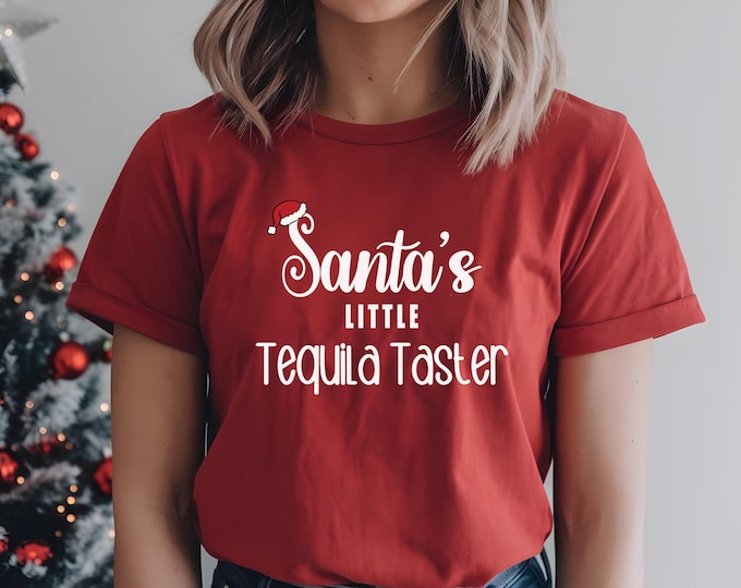 Santa's Little Tequila Taster Christmas T-Shirt| Funny Holiday Drinking Shirt| Tequila Lover Christmas Party Tee| Christmas Graphic Shirt