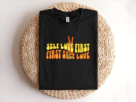 Self Love First T-Shirt | Retro Peace & Love Graphic Tee | Positive Affirmation Shirt | Unisex Groovy Boho Tee | Empowering Self-Care Gift