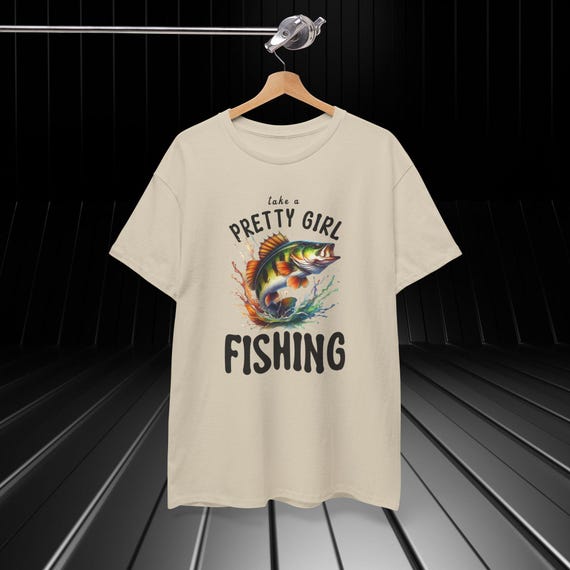 Take a Pretty Girl Fishing Shirt | Cute Fishing TShirt for Women | Country Girl Fishing Tee | Outdoor Adventure Shirt | Girly Fisherman Gift