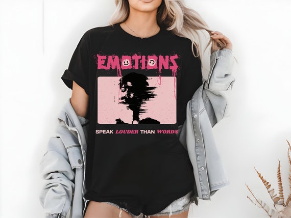 Emotions Speak Louder Than Words Tee | Mental Health Matters Graphic Shirt | Inspirational Self-Care Apparel | Anxiety Awareness Gift