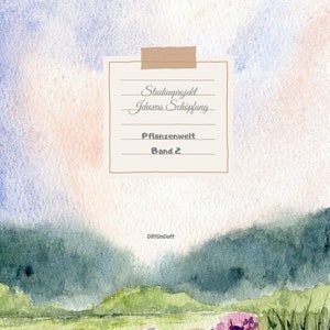 Può includere: Dipinto ad acquerello di un paesaggio con un campo di fiori viola, erba verde e una catena montuosa. Un foglio di carta con testo è incollato in alto. Il testo recita "Studienprojekt Jehovas Schöpfung Pflanzenwelt Band 2".