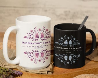Respiratory Therapy Coffee Mug, Medical Professional Therapist Mug, Relaxation Work Gift for Coffee Lovers, Floral Design, Gift for Coworker