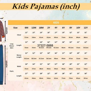 May include: A size chart for kids' pajamas, with measurements in inches and centimeters. The chart includes sizes from 6 months to 16 years, detailing chest, shirt length, sleeve length, waist, and pants length.