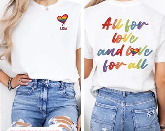 All For Love And Love For All Shirt, Custom Shirt, Pride Month Shirt, Lgbtq Shirt, Pride Ally Era Shirt, Gay Pride Equality Shirt, Bi Pride