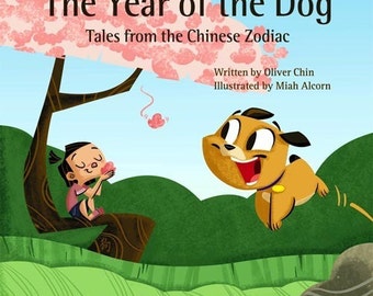 The Year of the Dog - Tales from the Chinese Zodiac - illustrated children's picture book