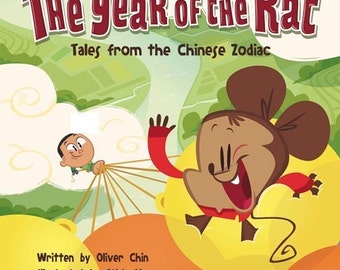 The Year of the Rat - Tales from the Chinese Zodiac - illustrated children's picture book