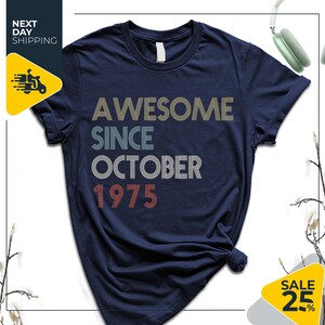 Awesome Since 1975 Shirt | 50th Birthday Gift | 50th Birthday idea | Birthday Gift for Him | Personalized Birthday Tshirt | Custom shirt