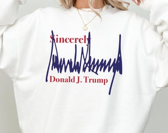 Donald Trump Signature Sweatshirt: Trump 2024, American Flag