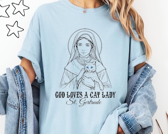 St. Gertrude Cat Lady T-Shirt: Comfort Colors® Catholic Gift