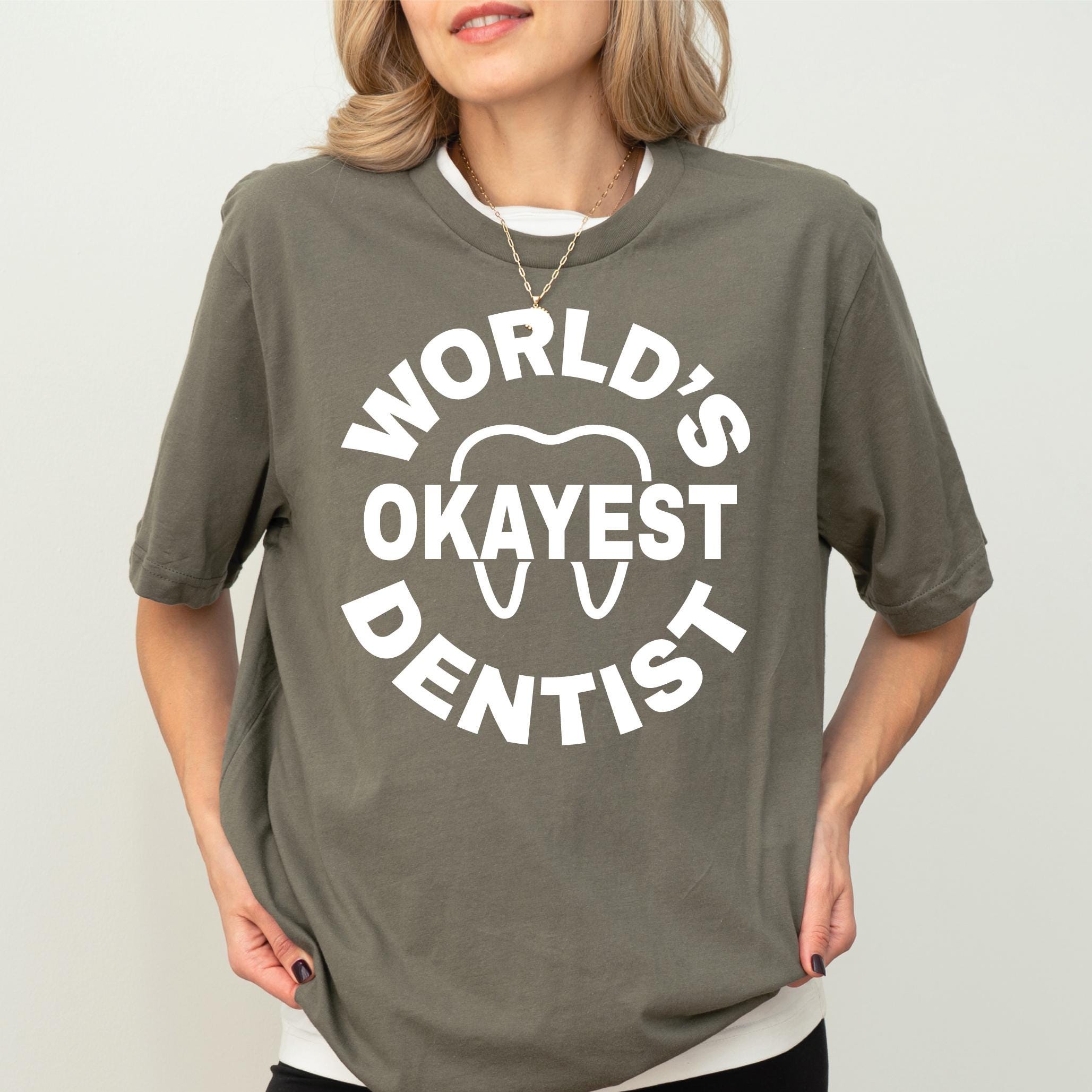 World's Okayest Dental Hygienist T-Shirt World's Okayest Dental Hygienist T-Shirt