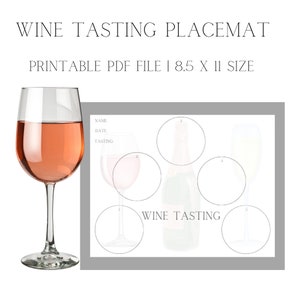May include: Printable wine tasting placemat with six circles for notes, a glass of wine, and the text "WINE TASTING".