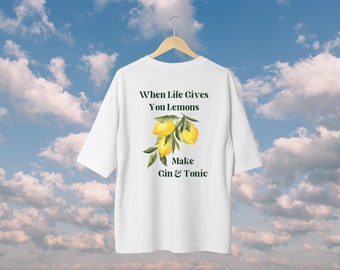 Comfort Colors shirt|When life gives you lemons make gin and tonic t shirt funny saying shirt unisex t-shirt trendy shirt design