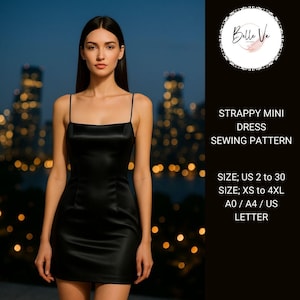 May include: A sewing pattern for a strappy mini dress. The pattern is available in sizes US 2 to 30 and XS to 4XL. The pattern is available in A0, A4, and US Letter sizes.