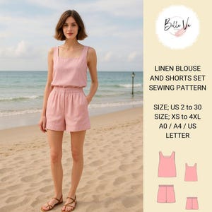 May include: A sewing pattern for a linen blouse and shorts set. The pattern includes sizes US 2 to 30 and XS to 4XL. The pattern is available in A0, A4, and US Letter sizes.