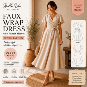 May include: A beige faux wrap dress with flutter sleeves and a tie waist. The sewing pattern includes text reading Belle Vie Pattern, Faux Wrap Dress with Flutter Sleeves, US 2-30, XS-4XL, A4, A0, US Letter PDF Pattern, and includes front and back line drawings.