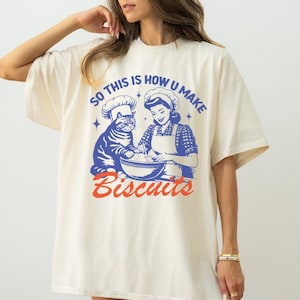 Lustiges Katzen T-Shirt So this is how you make Biscuits für Katzenmama geschenk vintage cute shirt Katze backt aesthetic retro backen tee