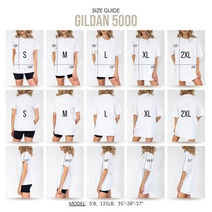 May include: Size guide for Gildan 5000 t-shirts, showing measurements for sizes S to 2XL. The guide includes front, back, and side views, with measurements in inches. The model is 5'8", 125 lbs, with measurements of 35"-28"-37".