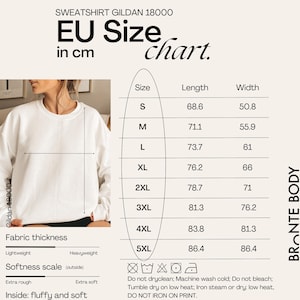 May include: White Gildan 18000 sweatshirt with an EU size chart in centimeters. The chart details measurements for sizes S to 5XL, including length and width. Fabric thickness and softness scales are also shown. The sweatshirt is lightweight and fluffy inside.