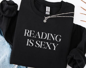 Reading Is Sexy-sweater Typografie literaire slogan ronde hals cadeau voor lezer leesgrage booktok romantasy