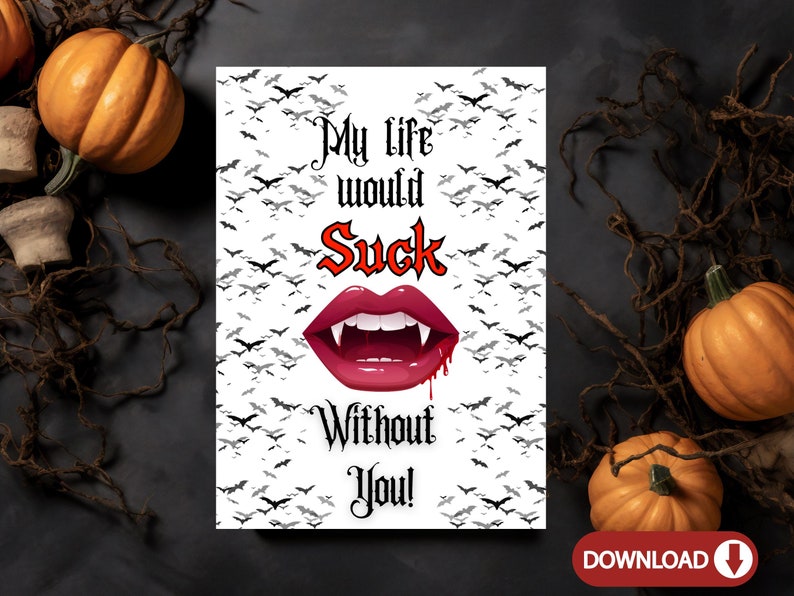 My Life Would Suck Without You Vampire Pun Card | Perfect for ...